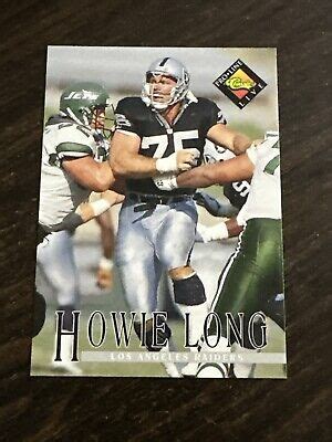 Vtg 1994 Classic Pro Line 240 HOWIE LONG Raiders Villanova DE NFL HOF