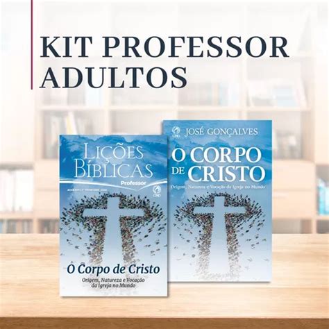 Kit De Lições Bíblicas Adulto Ebd 01 Professor 01 Livro De Apoio