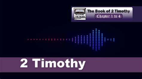 The Book Of 2 Timothy In The Holy Bible Youtube