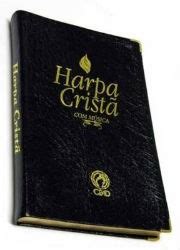 Conheça a história da Harpa Cristã