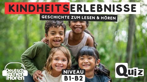 Geschichte Zum Lesen H Ren Thema Kindheitserlebnisse