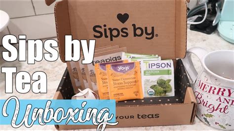 Sips By Tea Unboxing Tea Haul Unboxing December Youtube