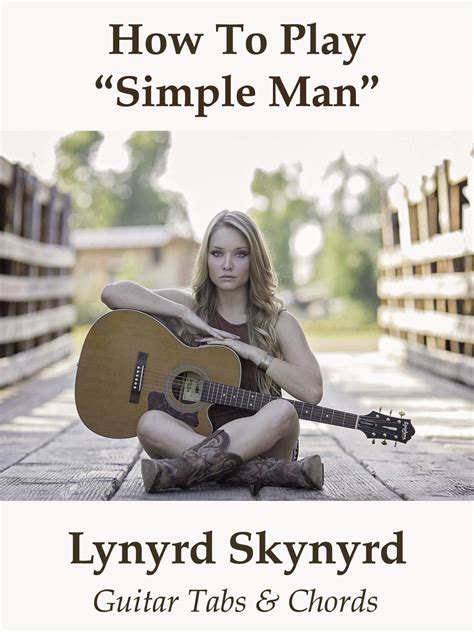 Simple Man Lynyrd Skynyrd Chords Sheet And Chords Collection