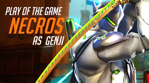 Necros Genji God Potg Overwatch Top Season Youtube