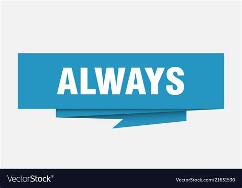 Always Royalty Free Vector Image - VectorStock