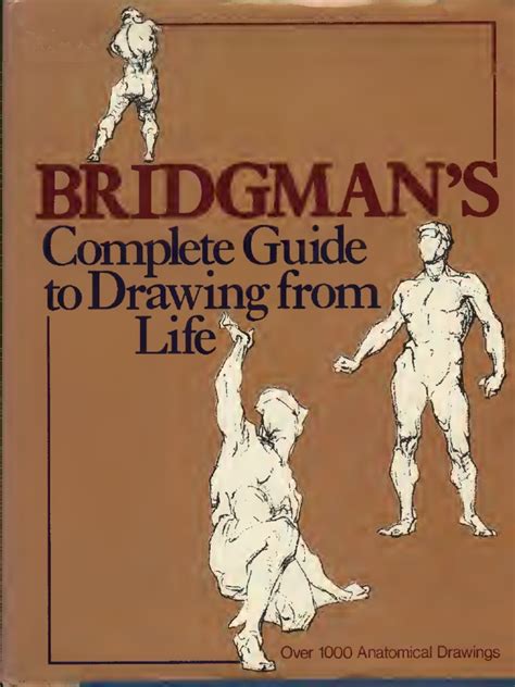 Bridgmans Complete Guide To Drawing From Life Over 1000 Illustrations