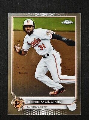 2022 Topps Chrome Base 120 Cedric Mullins Baltimore Orioles EBay