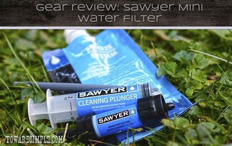 toward simple: Gear Review: Sawyer Mini Water Filter