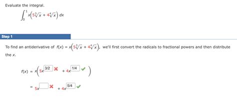 Solved Evaluate The Integral ∫01x53x44xdx Step 1 To Find