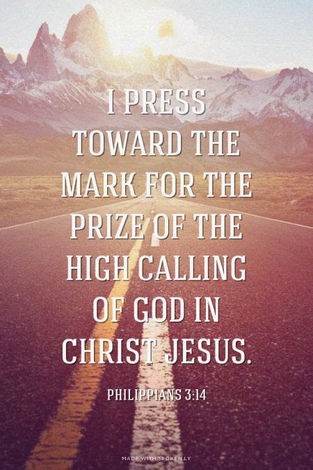 I Press Toward The Mark For The Prize Of The High Calling Of God In