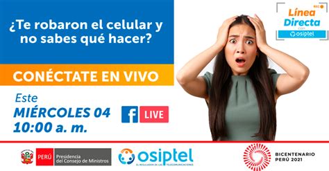 Charla Virtual Gratuita OSIPTEL Te Robaron El Celular Y No Sabes