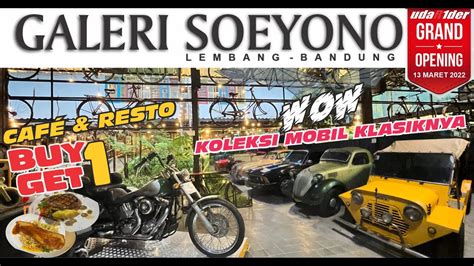 GALERI SOEYONO Tempat Mejengnya Mobil Klasik Berkonsep Cafe Resto