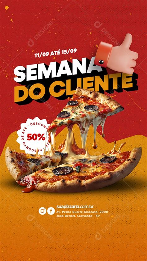 Story Semana do Cliente Pizzaria Social Media PSD Editável download