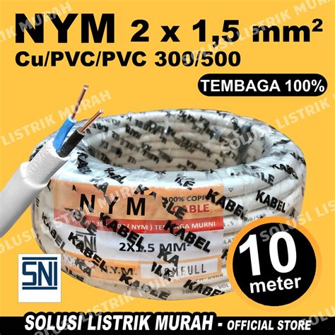 Jual Kabel Listrik Nym Sni Tembaga X Roll Meter Full X Kabel