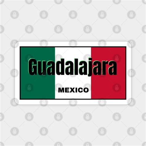 Guadalajara City in Mexican Flag Colors - Guadalajara - Magnet | TeePublic