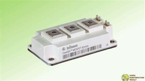 Infineon Expands Portfolio Of Its Coolsic Kv And Kv Mosfet Modules