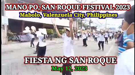 Mano Po San Roque Fiesta Ng San Roque Youtube