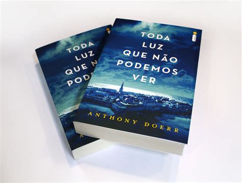 Toda Luz Que N O Podemos Ver Recebe O Pulitzer De Fic O Editora