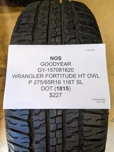 NOS GOODYEAR WRANGLER Fortitude Ht Owl P 275 65 18 116T Sl Tire