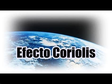 Qu Es El Efecto Coriolis