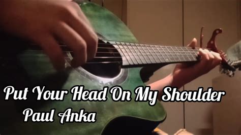 Put Your Head On My Shoulder Paul Anka Fingerstyle Cover YouTube