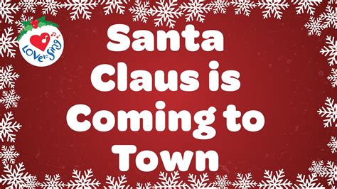 Santa Claus Is Coming To Town With Lyrics Christmas Song Youtube