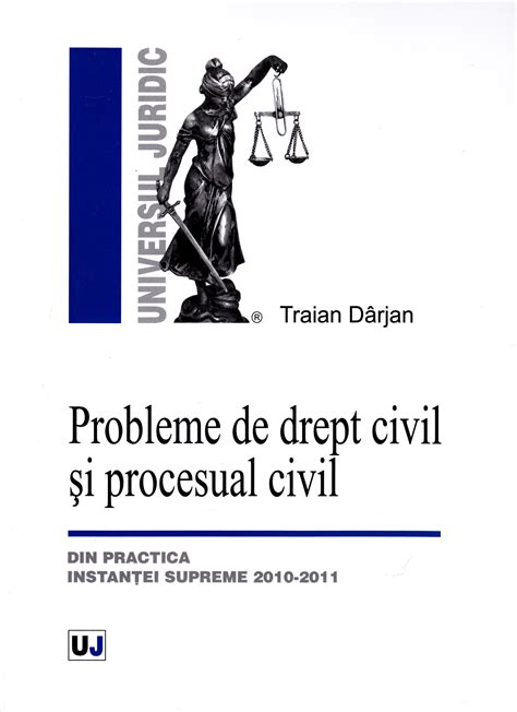 Probleme De Drept Civil Si Procesual Civil Pdf Autor Traian Darjan