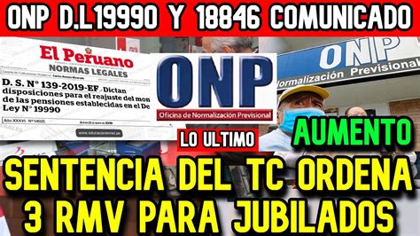 Urgente Onp Lo Ultimo Sentencia Del Tc Ordena Pagar Rmv A Jubilados