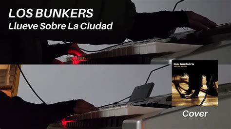 Llueve Sobre La Ciudad Los Bunkers Cover YouTube