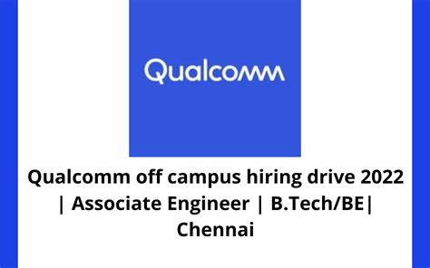 Qualcomm Off Campus Hiring Drive 2022 Associate Engineer B Tech BE