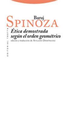 ETICA DEMOSTRADA SEGUN EL ORDEN GEOMETRICO 3ª ED BARUJ SPINOZA