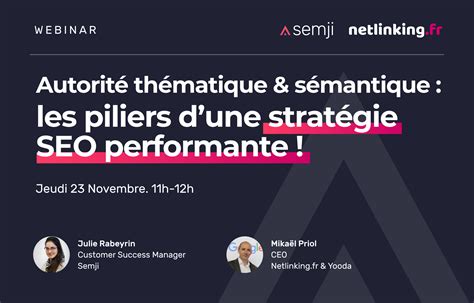 Webinar Autorité thématique et sémantique les piliers dune