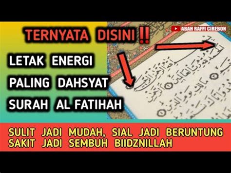 Ternyata Disini Kunci Rahasia Energi Paling Dahsyat Surah Al Fatihah