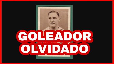 Erwin Helmchen El histórico goleador olvidado El máximo anotador