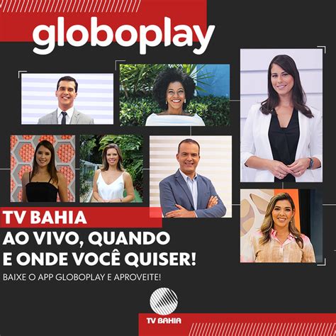 TV Bahia agora tem sinal ao vivo disponível no Globoplay redebahia