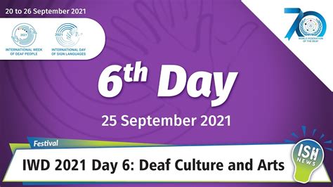 International Week Of Deaf 2021 Day 6 Deaf Culture And Arts YouTube