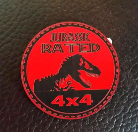 Jurassic Rated Jeep Badge Red On Back Customer Badge Pics Jeep Decals Jeep Cherokee