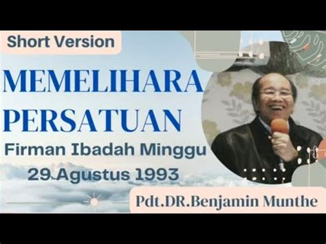 Memelihara Persatuan Firman Ibadah Minggu 29 Agustus 1993 By Pdt Dr