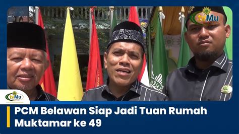 PCM Belawan Siap Jadi Tuan Rumah Muktamar Ke 49 YouTube