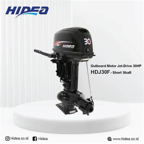 Promo Mesin Tempel Hidea Outboard 30 Hp Power Waterjet Outboard Motor