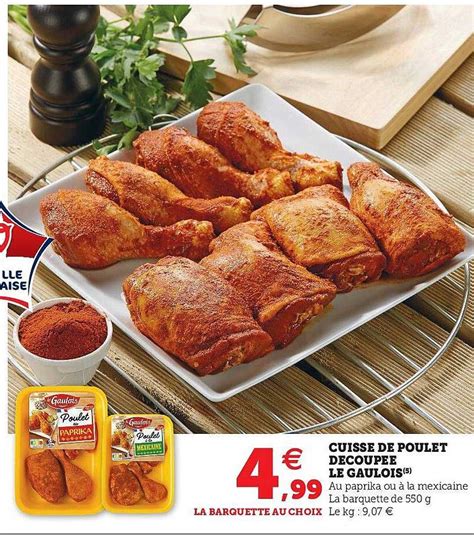 Promo Cuisse De Poulet D Coup E Le Gaulois Chez Super U Icatalogue Fr