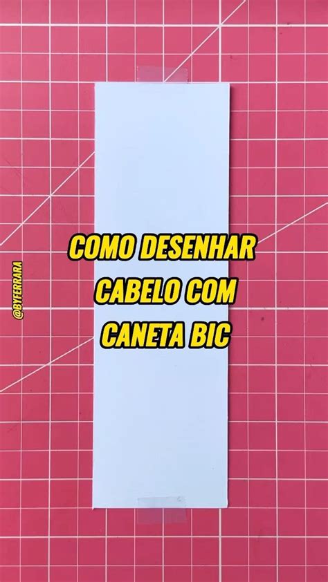 Tutorial De Como Desenhar Caneta Bic Tutorialdedesenho Cabelo