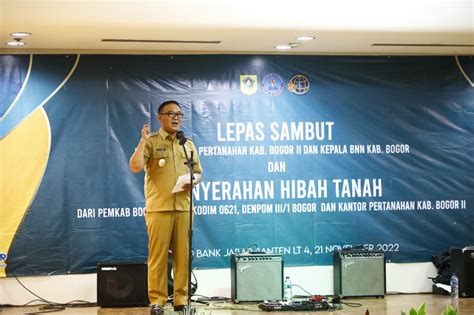 Lepas Sambut Kehadiran Kepala BPN II Dan Kepala BNNK Kabupaten Bogor