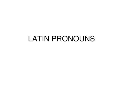 Latin Pronouns Ppt Download