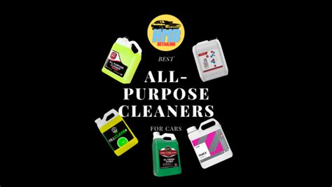 Best All Purpose Cleaners For Cars Guide To Efficient Car Detailing