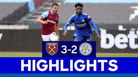 Foxes Beaten At London Stadium West Ham United Leicester City