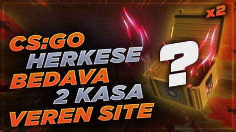 Cs Go Herkese Bedava Kasa Veren S Te Cs Go Bedava Sk N Alma Youtube