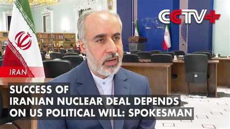 Success Of Iranian Nuclear Deal Depends On Us Political Will Spokesman