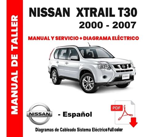 Manual Taller Reparacion Nissan Xtrail T30 2000 Al 2007 Data Manuales