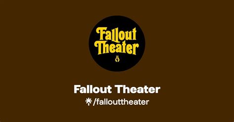 Fallout Theater Instagram Facebook TikTok Linktree